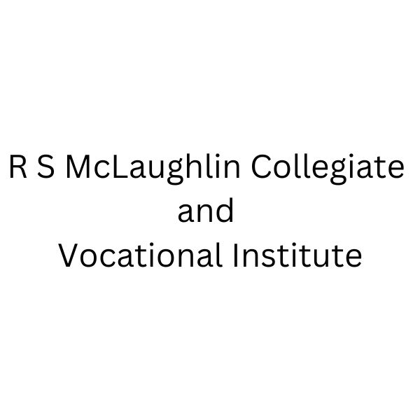 R S McLaughlin Collegiate and Vocational Institute